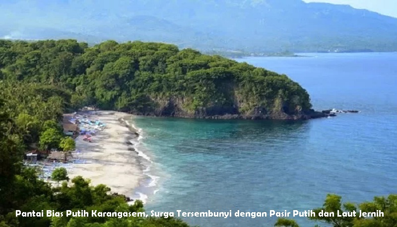 Pantai Bias Putih Karangasem, Surga Tersembunyi dengan Pasir Putih dan Laut Jernih