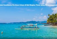 Pantai Candidasa, Destinasi Alam di Bali Bagian Timur yang Mengagumkan