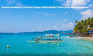 Pantai Candidasa, Destinasi Alam di Bali Bagian Timur yang Mengagumkan